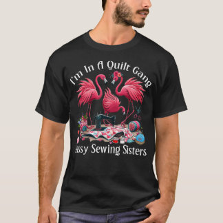 Lustige Quilterin ICH BIN IN EINER Quilt-Gang Frec T-Shirt