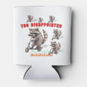 lustige Raccoons Roller zu enttäuscht Dosenkühler (Vorderseite)