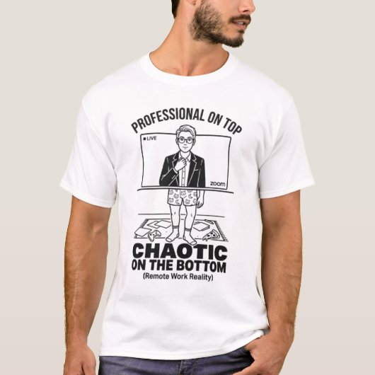 Lustige Realität der Remote-Arbeit T-Shirt (Vorderseite)