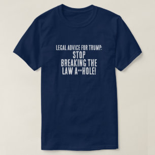 Lustige rechtliche Beratung für Trump T-Shirt