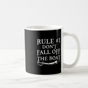 Lustige Regel #1 Fall nicht vom Boot Kreuzfahrt Pi Kaffeetasse