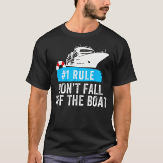 Lustige Regel 1 Fall Nicht Vom Schiff Kreuzfahrt R T-Shirt