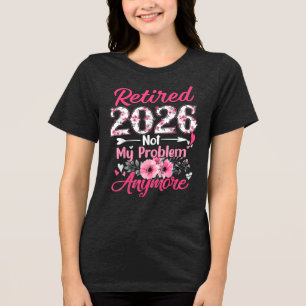 Lustige Rentnerin 2026 Florale Rente Geschenke für Tri-Blend Shirt