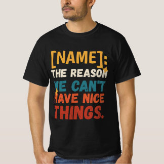 Lustige Retro Der Grund, warum wir keine netten Di T-Shirt