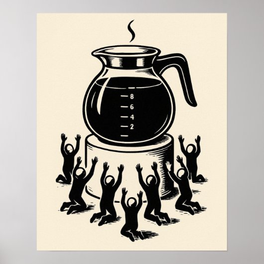 Lustige Retro-Kaffee – Kaffee-Anbetung Poster (Vorne)