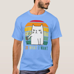Lustige Retro Vintage Katze Ich mache was ich will T-Shirt