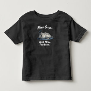 Lustige Robbe Ruh dich jetzt aus, zahle später Kle Kleinkind T-shirt