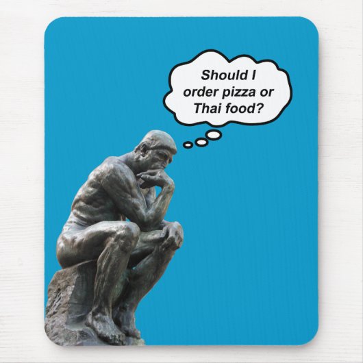 Lustige Rodin-Denker-Statue - Pizza oder Thai-Esse Mousepad (Vorne)