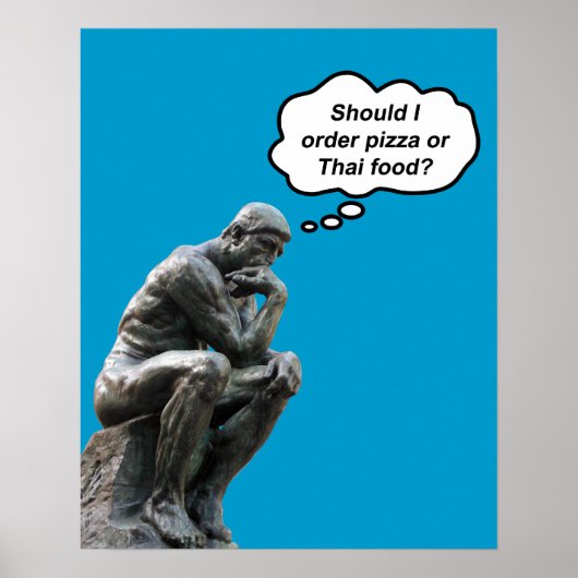 Lustige Rodin-Denker-Statue - Pizza oder Thai-Esse Poster (Vorne)