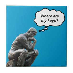 Lustige Rodin-Denker-Statue - Wo sind meine Schlüs Fliese
