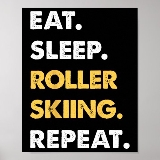 Lustige Rollerskibekleidung Eat Sleep Rollerskifah Poster (Vorne)