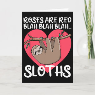 Lustige Rosen sind rot Blah Faultiere Shirt Faulti Karte