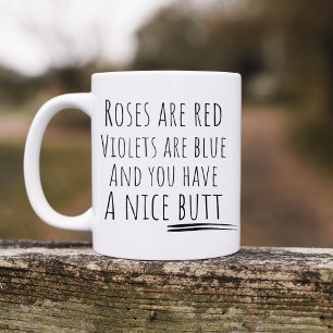 Lustige Rosen sind rot Hintern Kaffeetasse