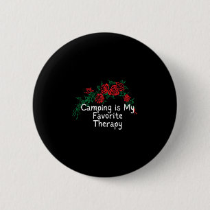Lustige rote Rosen sagen Camping ist Lieblingsther Button