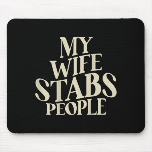 Lustige Rückseite Ehefrau ersticht Ehemann Ehepart Mousepad