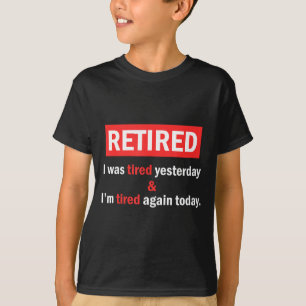 Lustige Ruheständler-Zitat Ich bin im Ruhestand Ic T-Shirt