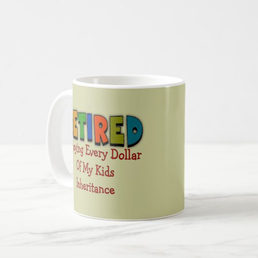 Lustige Ruhestands-Geschenke Kaffeetasse (Vorderseite Links)