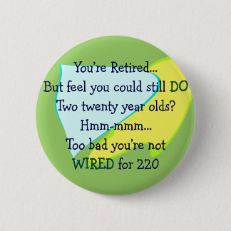 Lustige Ruhestandsgeschenke Button