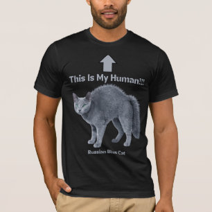 Lustige Russische Blaue Katze – Das ist mein Mensc T-Shirt