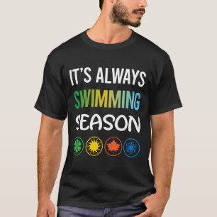 Lustige Saison Schwimmen Schwimmen Schwimmer T-Shirt