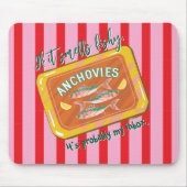Lustige Sardellen-E-Mail-Witz-Design Mousepad (Vorne)
