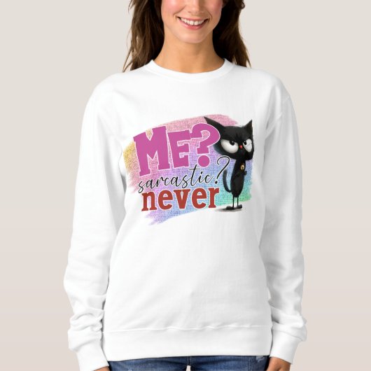 Lustige Sarkasmus-Wortkunst sarkastisch Sweatshirt (Vorderseite)