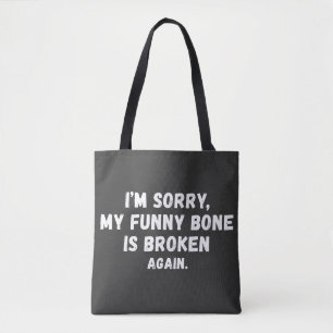 Lustige sarkastische "Mein Funny Bone ist wieder k Tasche