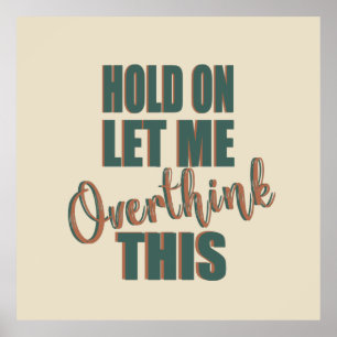 lustige sarkastische Redewendungen-Slogans Poster