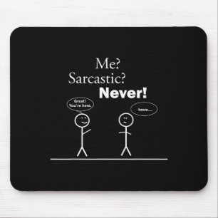 Lustige sarkastische Stockfigur Mousepad