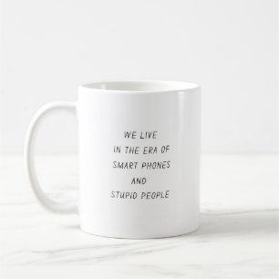 Lustige sarkastische Tasse
