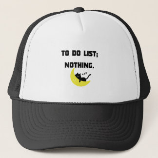 Lustige sarkastische "TO-DO-LISTE: NICHTS." Trucke Truckerkappe