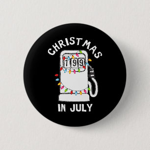 Lustige sarkastische Weihnachten im Juli Kraftstof Button