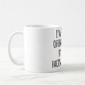 Lustige sarkastische Zitat-Tasse Kaffeetasse (Links)