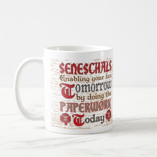 Lustige SCA Seneschal-Schreibarbeit Kaffeetasse (Links)