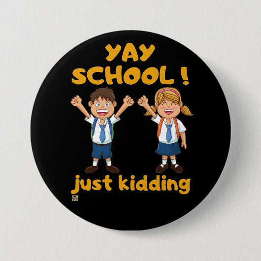 lustige Schaltfläche "YAY SCHOOL" Button (Vorderseite)