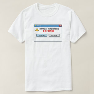 Lustige Scheidung nach Ablauf der Testversion der T-Shirt