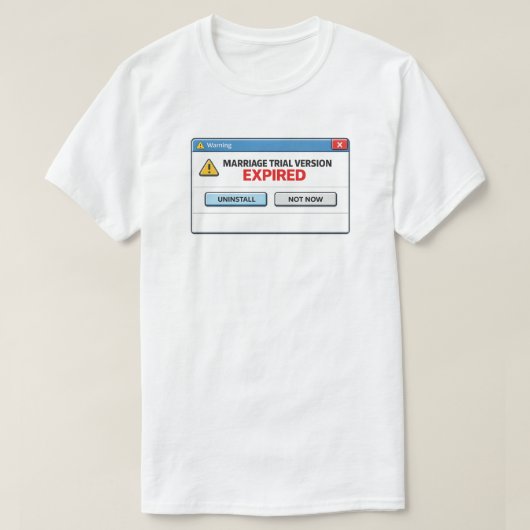 Lustige Scheidung nach Ablauf der Testversion der  T-Shirt (Design vorne)
