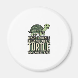 Lustige Schildkröte Sei Selbst Vintage-Shirt-Desig Magnet