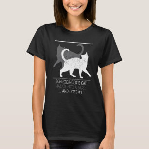 Lustige Schrödingers Katze Physik T-Shirt