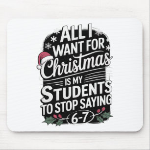 Lustige Schüler sagen 6-7 67 Sechs Sieben Lehrer C Mousepad