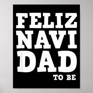 Lustige Schwangerschaft Feliz Navi werdender Vater Poster