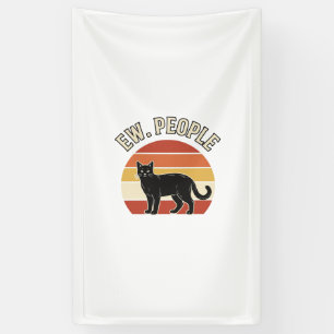 Lustige schwarze Katze Ew Leute Vintage Retro Desi Banner