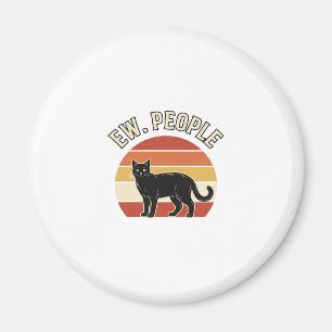 Lustige schwarze Katze Ew Leute Vintage Retro Desi Magnet