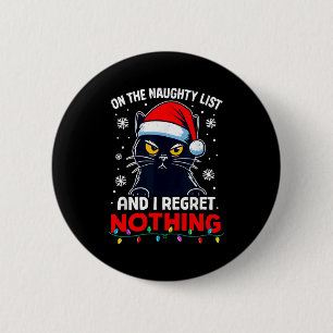 Lustige schwarze Katze Weihnachten Ich bereue nich Button
