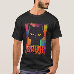 Lustige schwarze Katzenbaby Bruh Meme Sprüche Graf T-Shirt