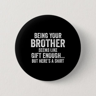 Lustige Schwester Sarkastischer Geschwister Humor Button