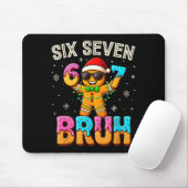 Lustige Sechs Sieben 67 Bruh Lebkuchen 6 7 Meme Ch Mousepad (Mit Mouse)