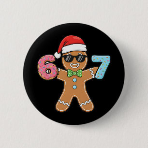 Lustige Sechs Sieben 67 Meme 6 7 Lebkuchen Weihnac Button