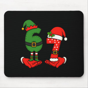 Lustige Sechs Sieben 67 Meme 6 7 Weihnachtselfen H Mousepad