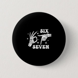 Lustige Sechs Sieben 67 Meme Gen Alpha Skeletthänd Button